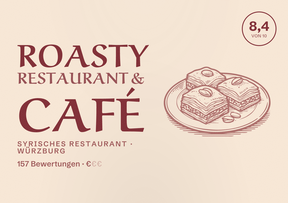 Illustriertes Poster von Roasty Restaurant & Café, Syrisches Restaurant in Würzburg: Bewertung 8,4 von 10 aus 157 Bewertungen, Preisniveau €