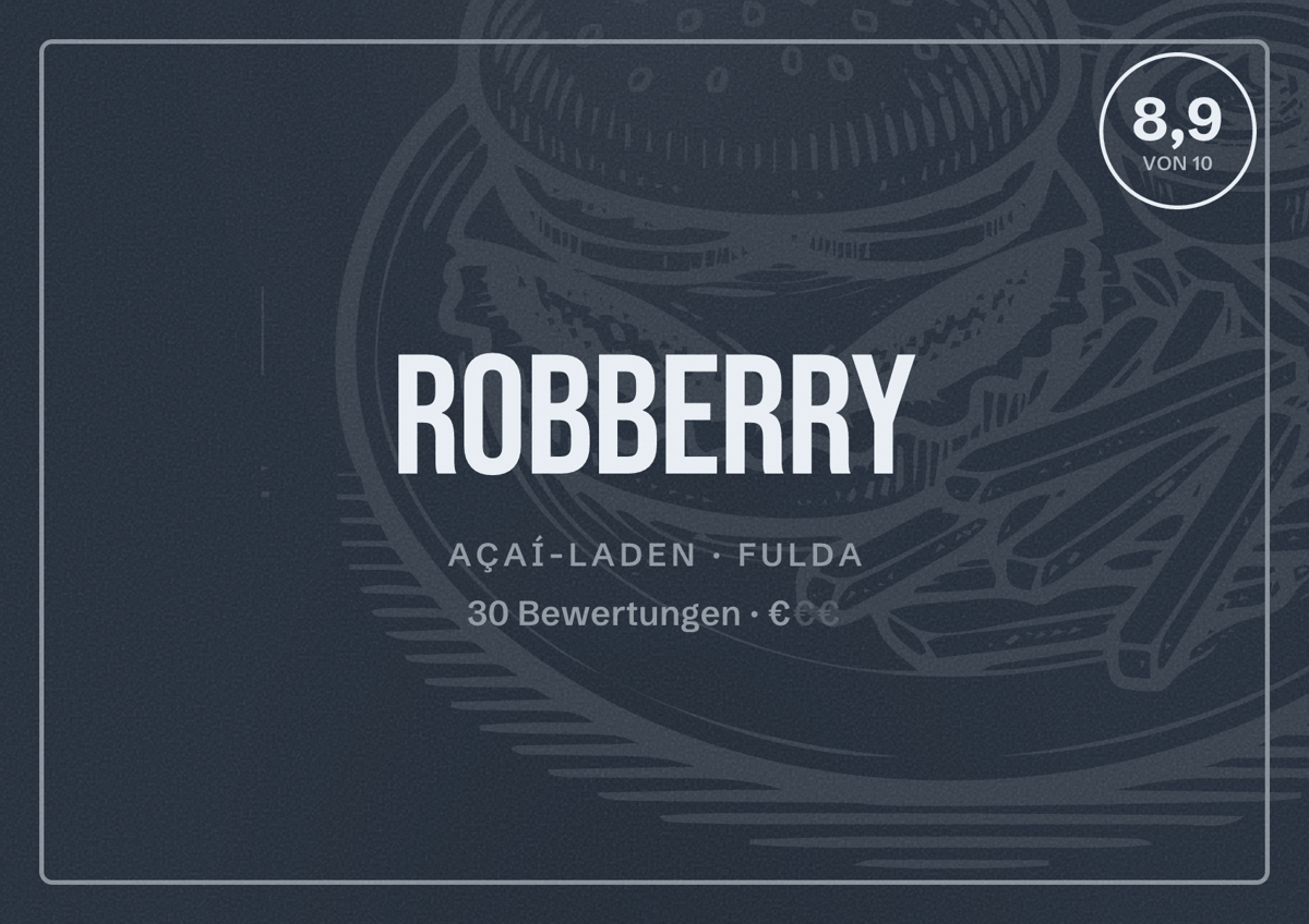 Illustriertes Poster von Robberry, Açaí-Laden in Fulda: Bewertung 8,9 von 10 aus 30 Bewertungen, Preisniveau €