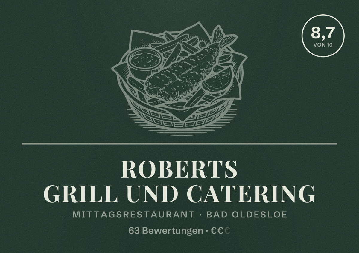 Illustriertes Poster von Roberts Grill und Catering, Mittagsrestaurant in Bad Oldesloe: Bewertung 8,7 von 10 aus 63 Bewertungen, Preisniveau €€