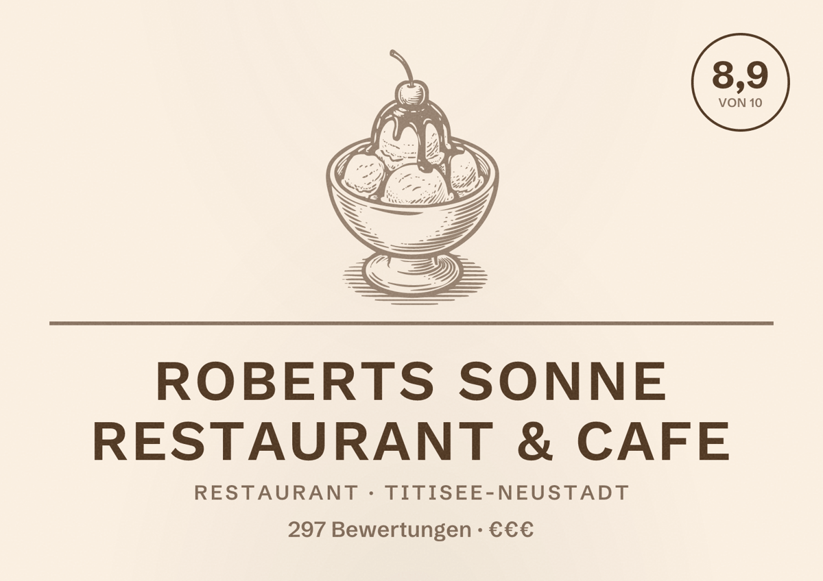 Illustriertes Poster von Roberts Sonne Restaurant & Cafe, Restaurant in Titisee-Neustadt: Bewertung 8,9 von 10 aus 297 Bewertungen, Preisniveau €€€
