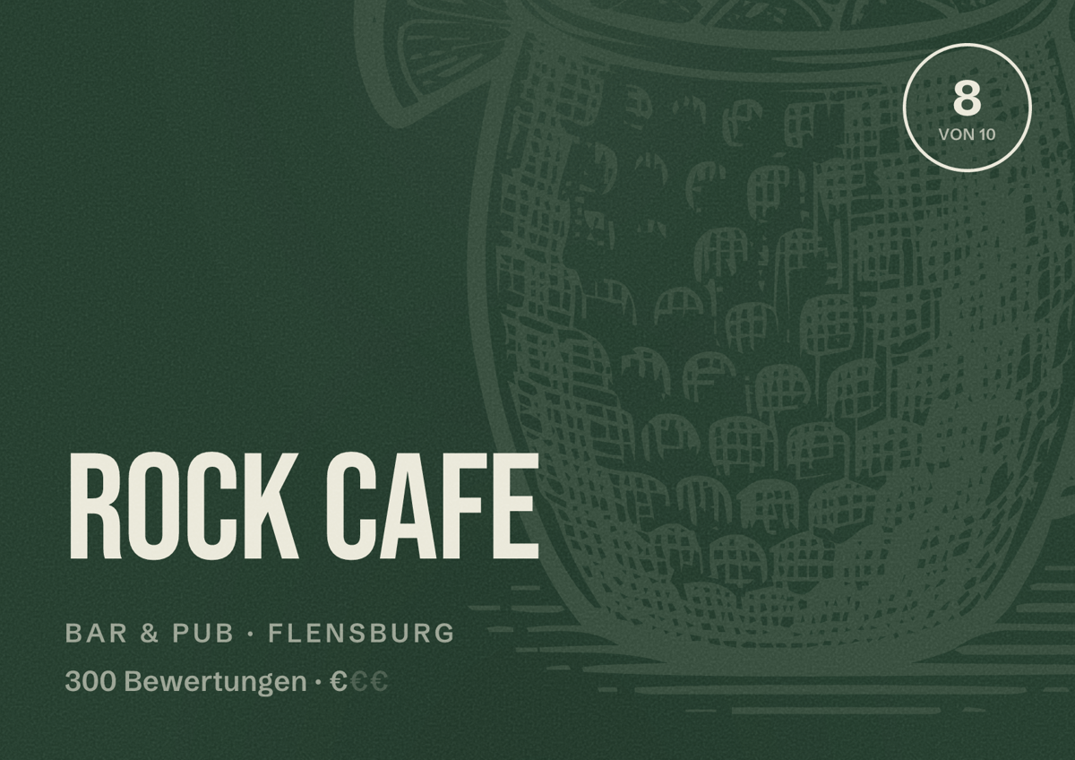 Illustriertes Poster von Rock Cafe, Bar & Pub in Flensburg: Bewertung 8 von 10 aus 300 Bewertungen, Preisniveau €