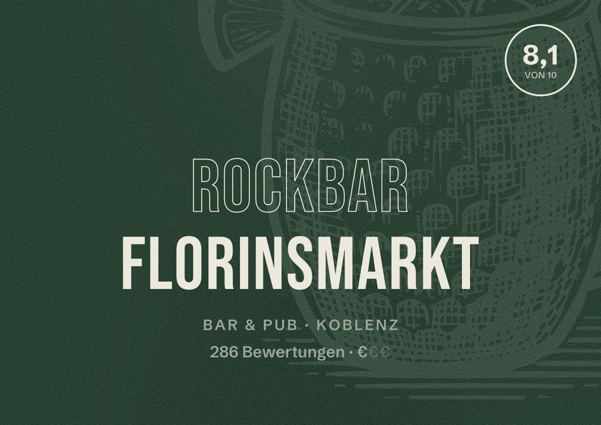 Illustriertes Poster von Rockbar Florinsmarkt, Bar & Pub in Koblenz: Bewertung 8,1 von 10 aus 286 Bewertungen, Preisniveau €