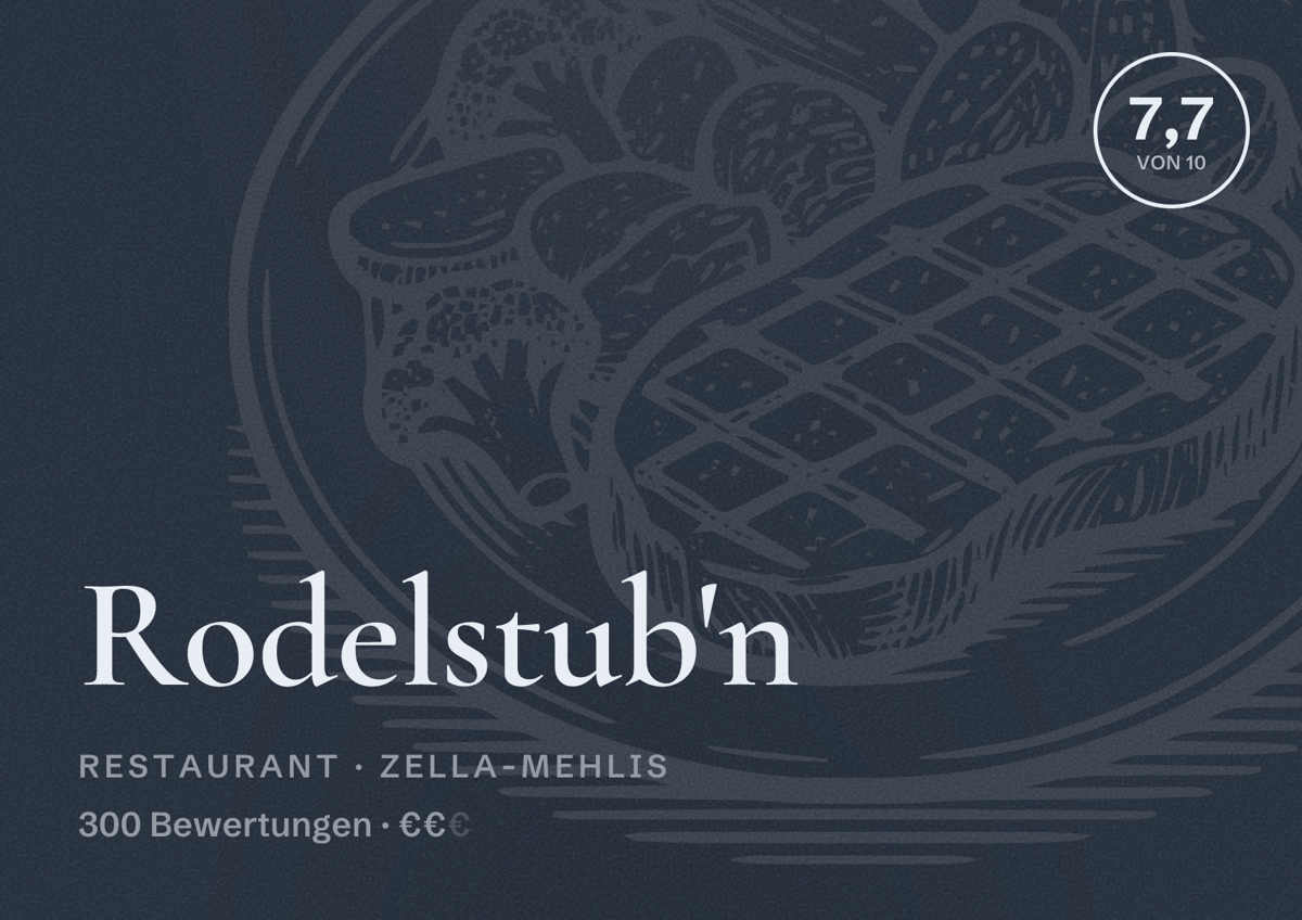 Illustriertes Poster von Rodelstub'n, Restaurant in Zella-Mehlis: Bewertung 7,7 von 10 aus 300 Bewertungen, Preisniveau €€