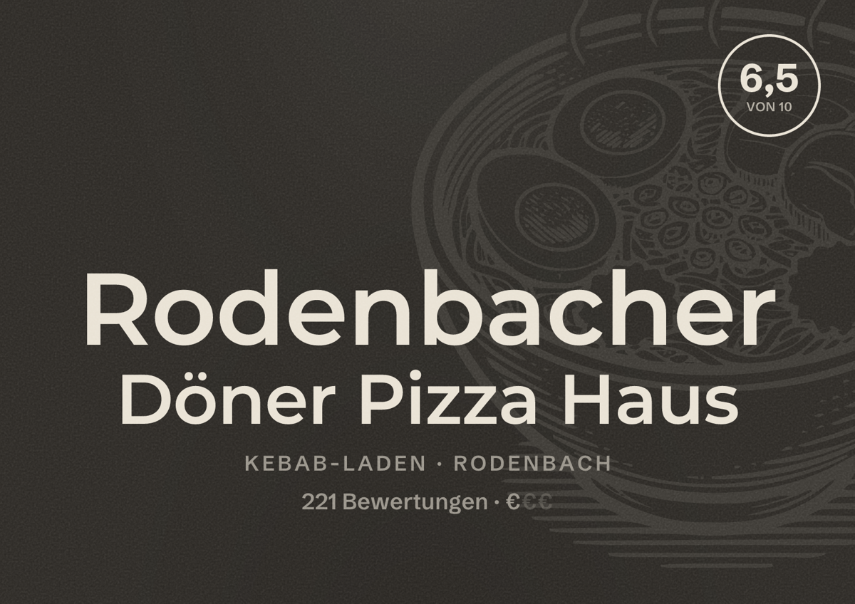 Illustriertes Poster von Rodenbacher Döner Pizza Haus, Kebab-Laden in Rodenbach: Bewertung 6,5 von 10 aus 221 Bewertungen, Preisniveau €