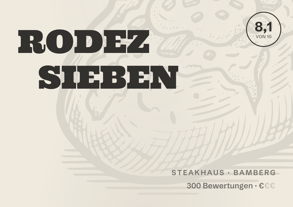 Illustriertes Poster von RODEZ SIEBEN, Steakhaus in Bamberg: Bewertung 8,1 von 10 aus 300 Bewertungen, Preisniveau €