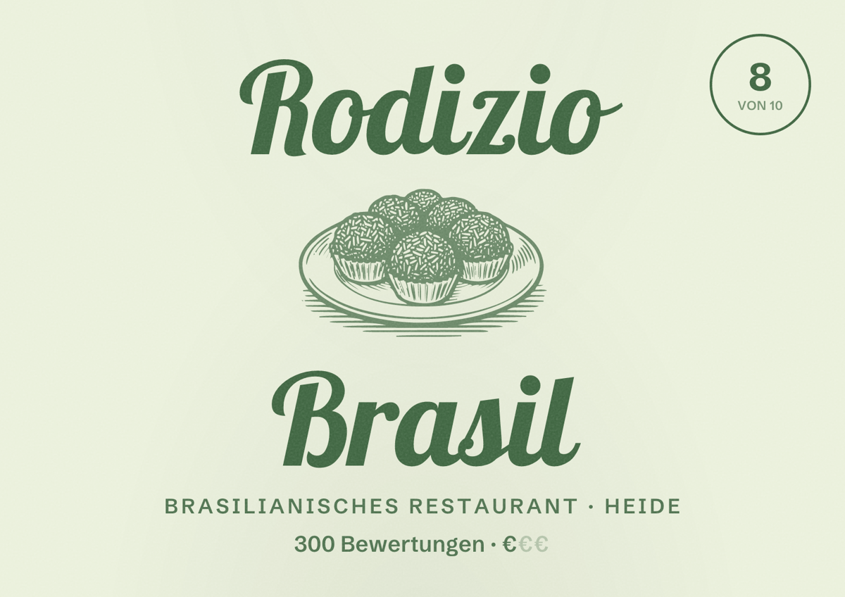 Illustriertes Poster von Rodizio Brasil, Brasilianisches Restaurant in Heide: Bewertung 8 von 10 aus 300 Bewertungen, Preisniveau €