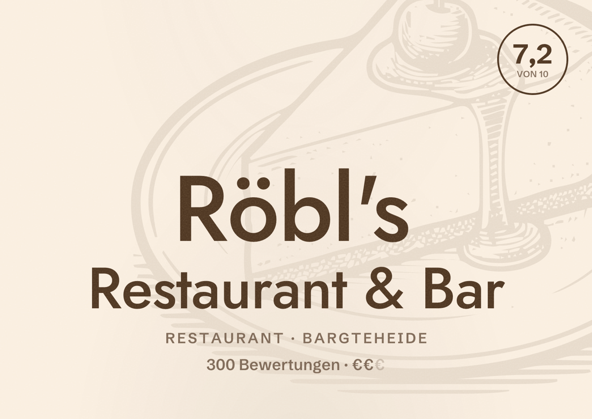 Illustriertes Poster von Röbl's Restaurant & Bar, Restaurant in Bargteheide: Bewertung 7,2 von 10 aus 300 Bewertungen, Preisniveau €€