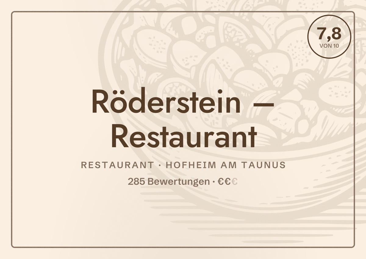 Illustriertes Poster von Röderstein – Restaurant, Restaurant in Hofheim am Taunus: Bewertung 7,8 von 10 aus 285 Bewertungen, Preisniveau €€