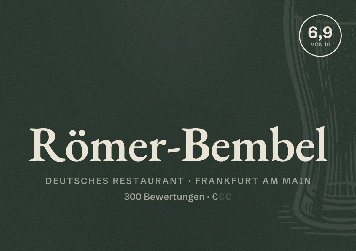 Illustriertes Poster von Römer-Bembel, Deutsches Restaurant in Frankfurt am Main: Bewertung 6,9 von 10 aus 300 Bewertungen, Preisniveau €