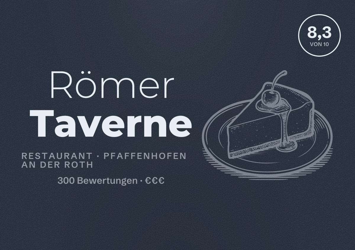 Illustriertes Poster von Römer Taverne, Restaurant in Pfaffenhofen an der Roth: Bewertung 8,3 von 10 aus 300 Bewertungen, Preisniveau €€€