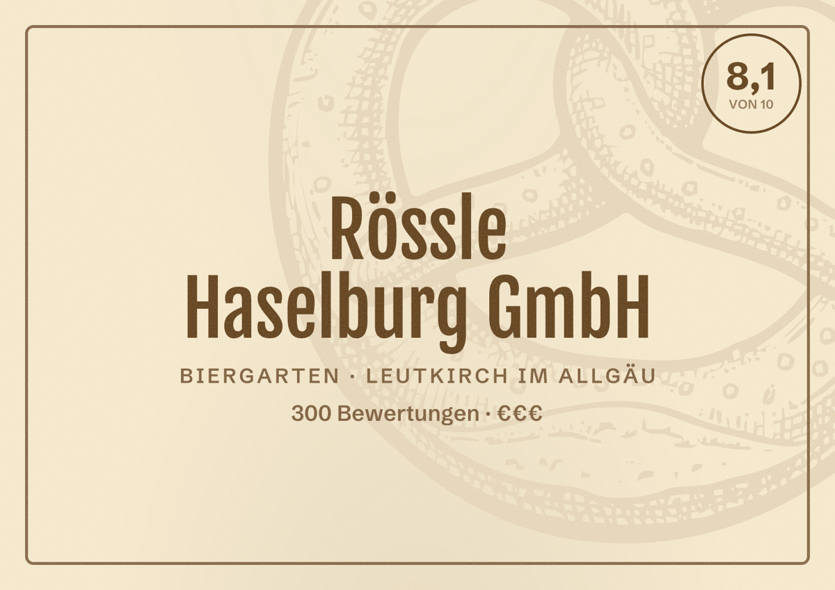 Illustriertes Poster von Rössle Haselburg GmbH, Biergarten in Leutkirch im Allgäu: Bewertung 8,1 von 10 aus 300 Bewertungen, Preisniveau €€€