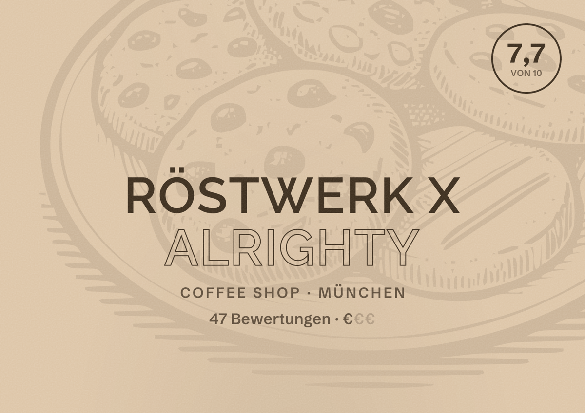 Illustriertes Poster von Röstwerk x ALRIGHTY, Coffee Shop in München: Bewertung 7,7 von 10 aus 47 Bewertungen, Preisniveau €
