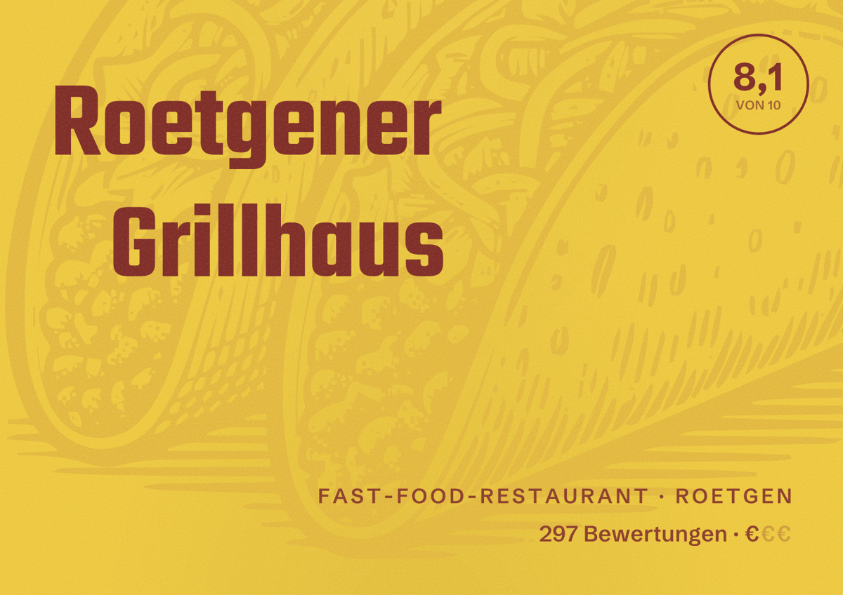 Illustriertes Poster von Roetgener Grillhaus, Fast-Food-Restaurant in Roetgen: Bewertung 8,1 von 10 aus 297 Bewertungen, Preisniveau €