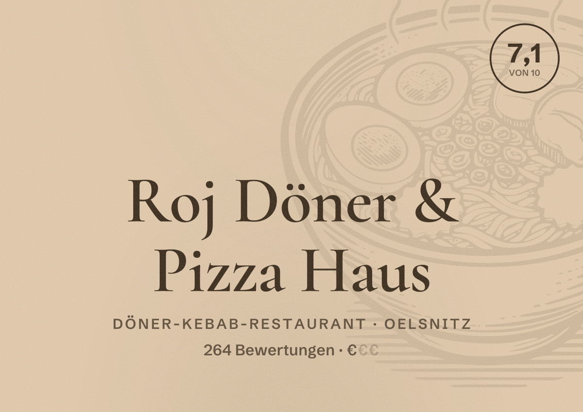 Illustriertes Poster von Roj Döner & Pizza Haus, Döner-Kebab-Restaurant in Oelsnitz: Bewertung 7,1 von 10 aus 264 Bewertungen, Preisniveau €