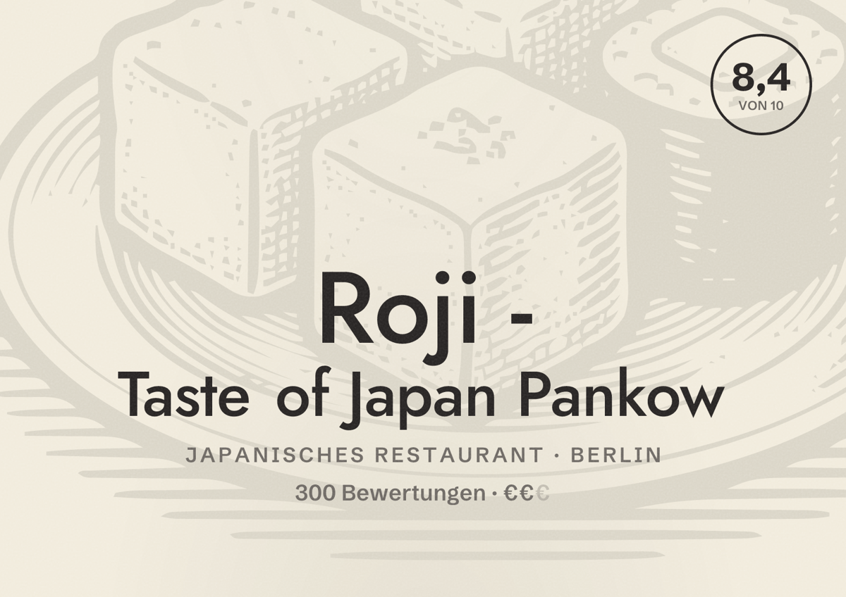 Illustriertes Poster von Roji - Taste of Japan Pankow, Japanisches Restaurant in Berlin: Bewertung 8,4 von 10 aus 300 Bewertungen, Preisniveau €€