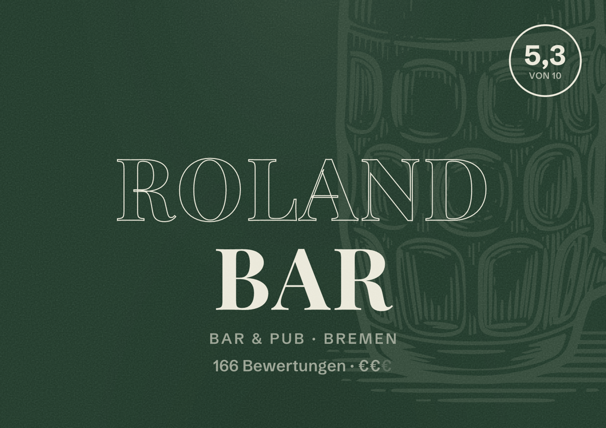 Illustriertes Poster von Roland Bar, Bar & Pub in Bremen: Bewertung 5,3 von 10 aus 166 Bewertungen, Preisniveau €€