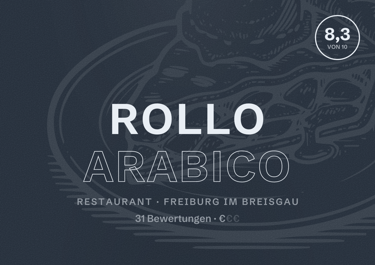 Illustriertes Poster von Rollo Arabico, Restaurant in Freiburg im Breisgau: Bewertung 8,3 von 10 aus 31 Bewertungen, Preisniveau €