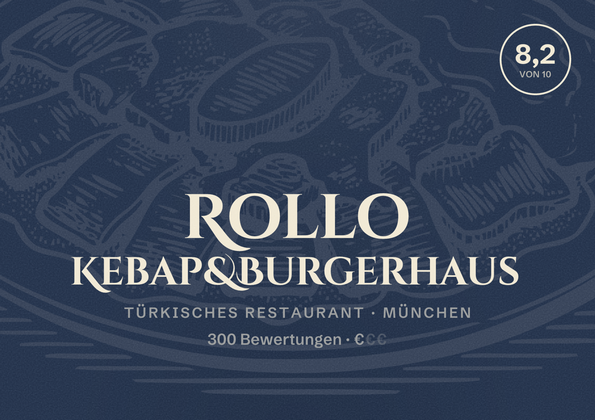 Illustriertes Poster von Rollo Kebap&Burgerhaus, Türkisches Restaurant in München: Bewertung 8,2 von 10 aus 300 Bewertungen, Preisniveau €