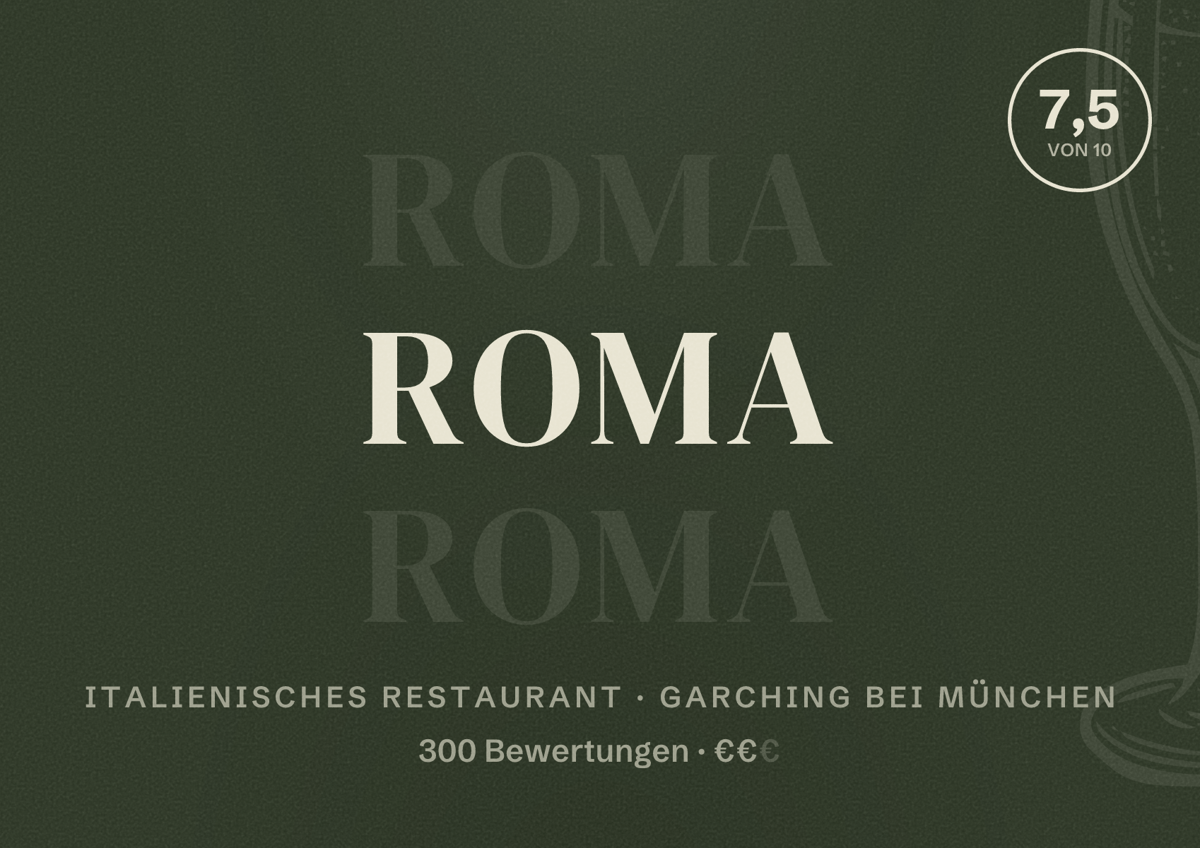 Illustriertes Poster von Roma, Italienisches Restaurant in Garching bei München: Bewertung 7,5 von 10 aus 300 Bewertungen, Preisniveau €€