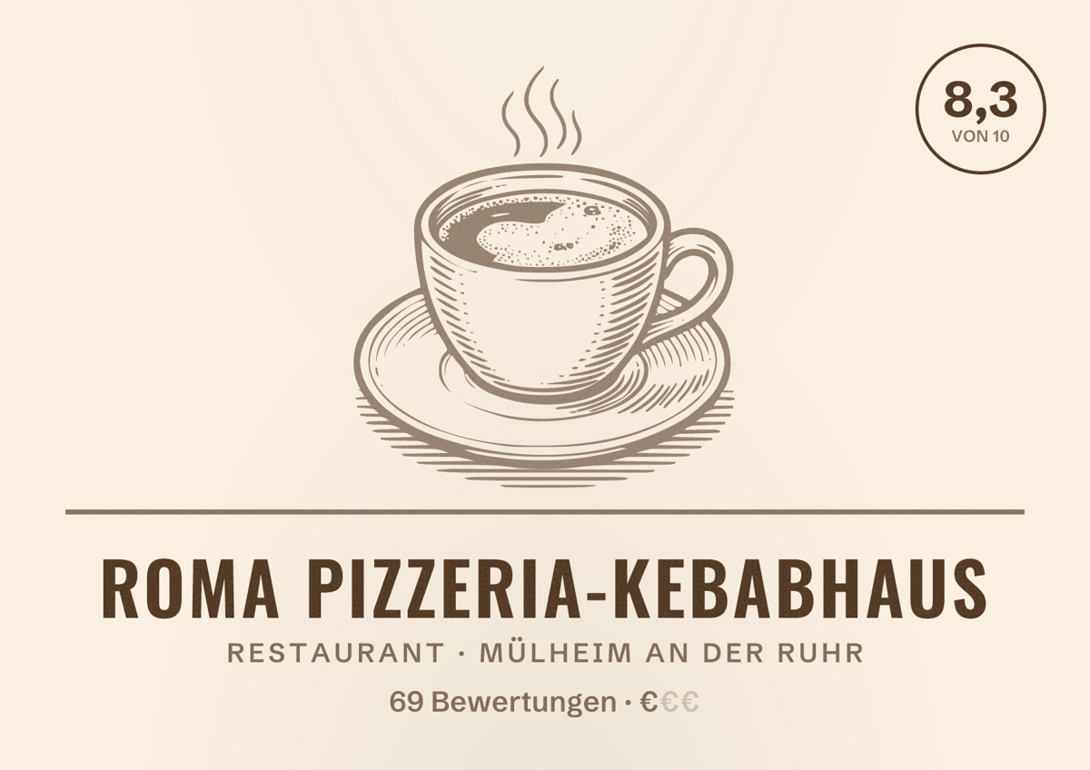 Illustriertes Poster von ROMA PIZZERIA-KEBABHAUS, Restaurant in Mülheim an der Ruhr: Bewertung 8,3 von 10 aus 69 Bewertungen, Preisniveau €