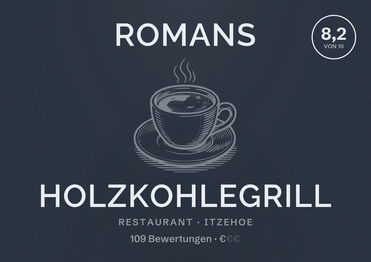 Illustriertes Poster von Romans Holzkohlegrill, Restaurant in Itzehoe: Bewertung 8,2 von 10 aus 109 Bewertungen, Preisniveau €