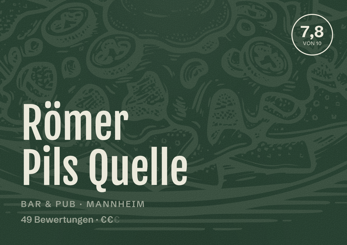 Illustriertes Poster von Römer Pils Quelle, Bar & Pub in Mannheim: Bewertung 7,8 von 10 aus 49 Bewertungen, Preisniveau €€