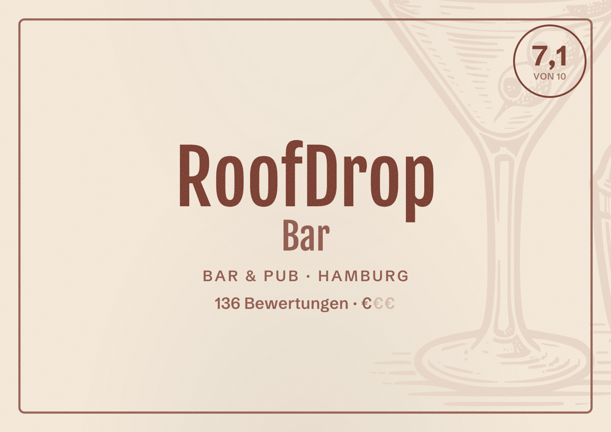 Illustriertes Poster von RoofDrop Bar, Bar & Pub in Hamburg: Bewertung 7,1 von 10 aus 136 Bewertungen, Preisniveau €
