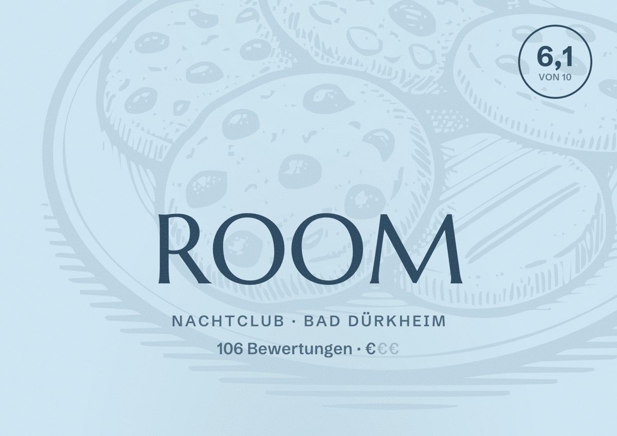 Illustriertes Poster von ROOM, Nachtclub in Bad Dürkheim: Bewertung 6,1 von 10 aus 106 Bewertungen, Preisniveau €