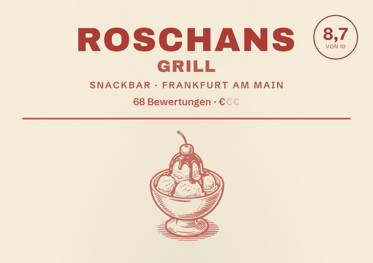 Illustriertes Poster von Roschans Grill, Snackbar in Frankfurt am Main: Bewertung 8,7 von 10 aus 68 Bewertungen, Preisniveau €