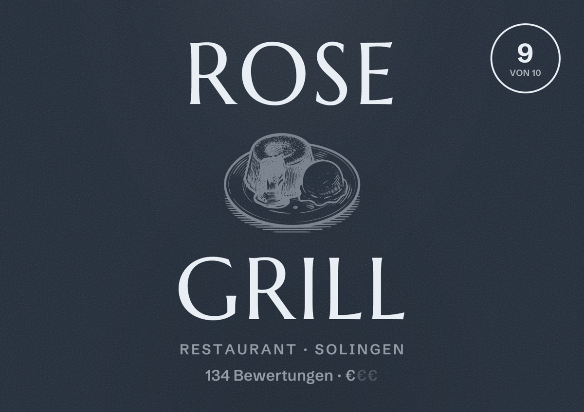 Illustriertes Poster von Rose Grill, Restaurant in Solingen: Bewertung 9 von 10 aus 134 Bewertungen, Preisniveau €