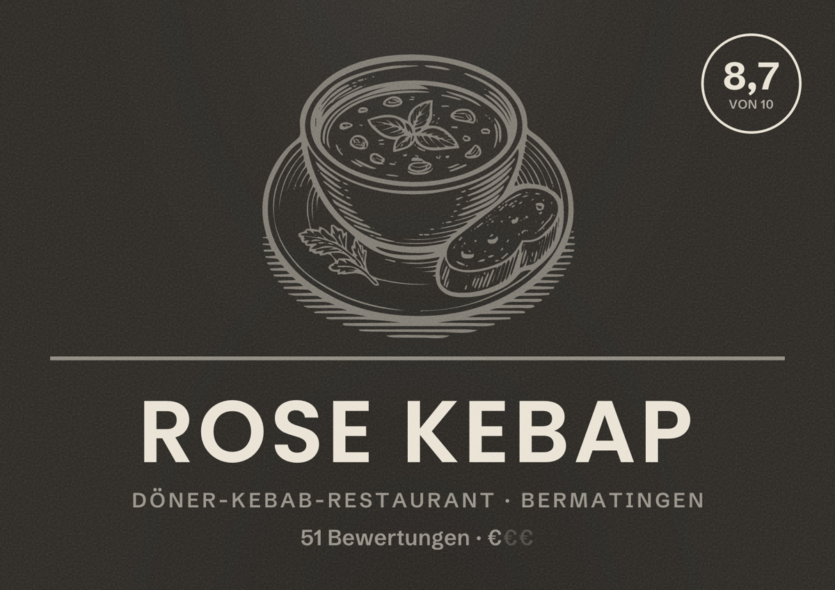 Illustriertes Poster von Rose Kebap, Döner-Kebab-Restaurant in Bermatingen: Bewertung 8,7 von 10 aus 51 Bewertungen, Preisniveau €