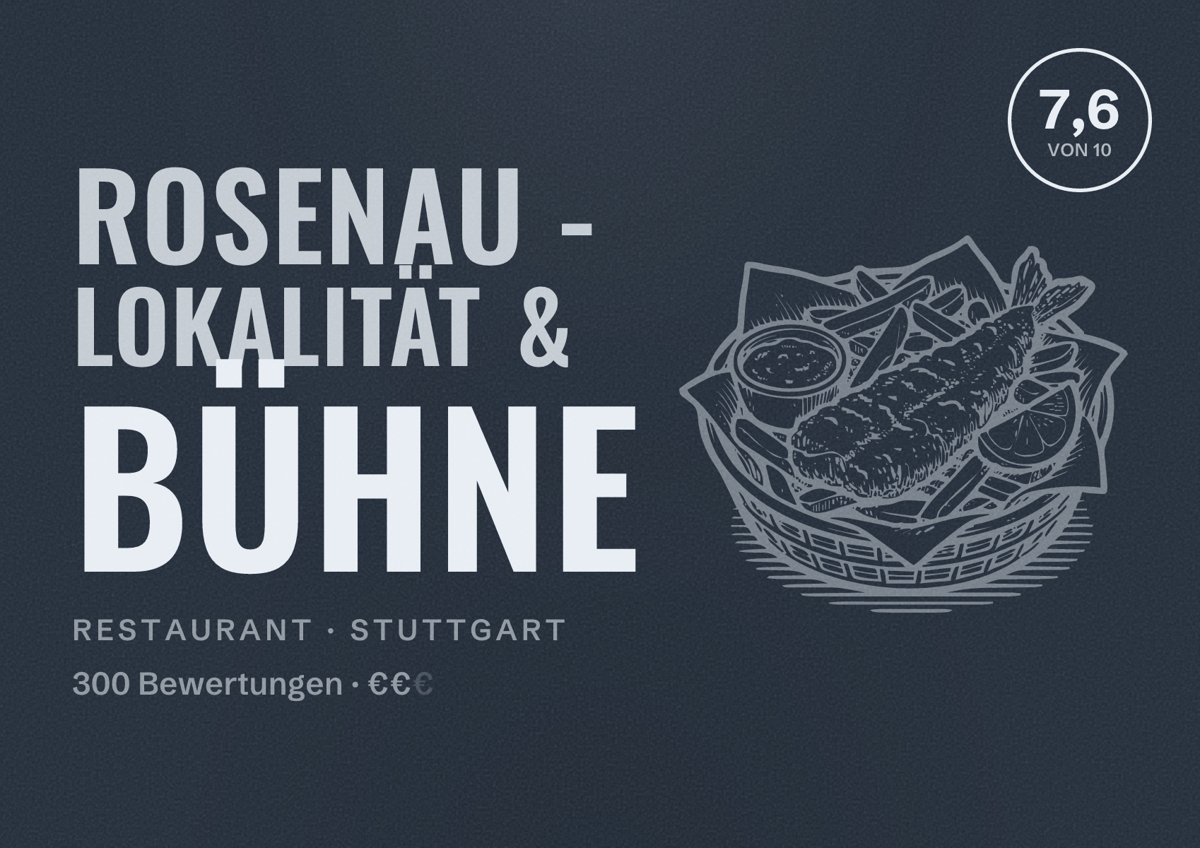 Illustriertes Poster von Rosenau - Lokalität & Bühne, Restaurant in Stuttgart: Bewertung 7,6 von 10 aus 300 Bewertungen, Preisniveau €€