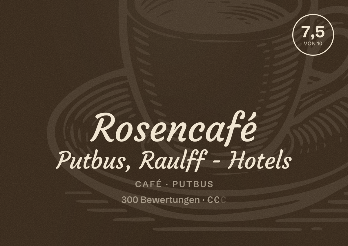 Illustriertes Poster von Rosencafé Putbus, Raulff - Hotels, Café in Putbus: Bewertung 7,5 von 10 aus 300 Bewertungen, Preisniveau €€