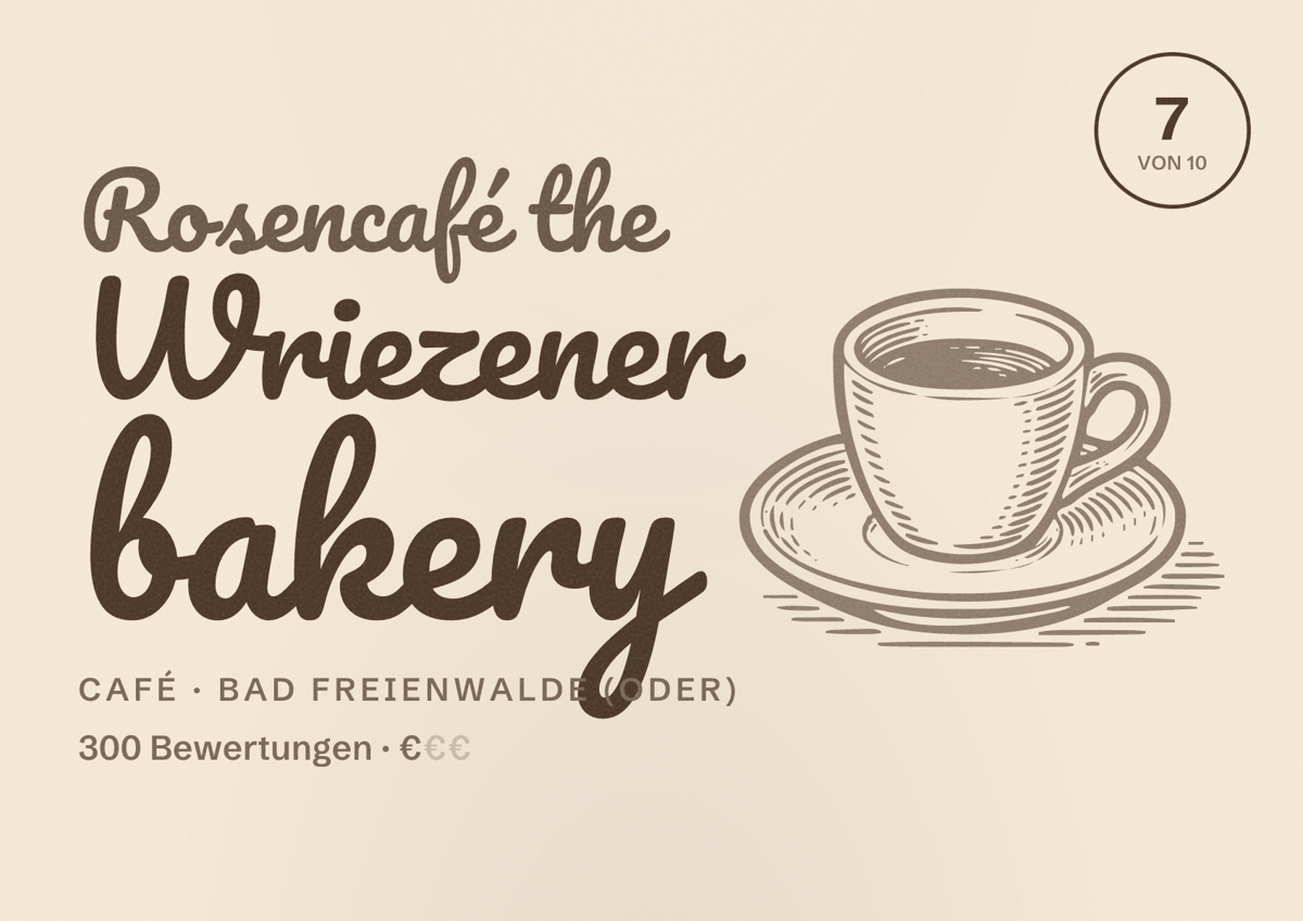 Illustriertes Poster von Rosencafé the Wriezener bakery, Café in Bad Freienwalde (Oder): Bewertung 7 von 10 aus 300 Bewertungen, Preisniveau €