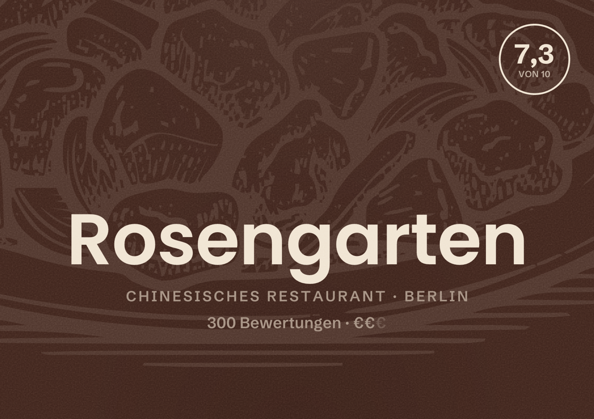 Illustriertes Poster von Rosengarten, Chinesisches Restaurant in Berlin: Bewertung 7,3 von 10 aus 300 Bewertungen, Preisniveau €€