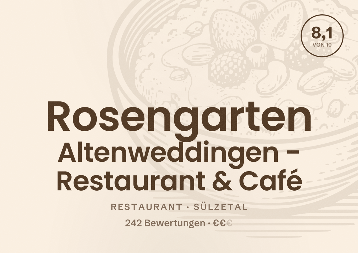 Illustriertes Poster von Rosengarten Altenweddingen - Restaurant & Café, Restaurant in Sülzetal: Bewertung 8,1 von 10 aus 242 Bewertungen, Preisniveau €€