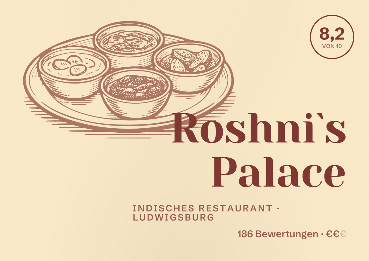 Illustriertes Poster von Roshni`s Palace, Indisches Restaurant in Ludwigsburg: Bewertung 8,2 von 10 aus 186 Bewertungen, Preisniveau €€