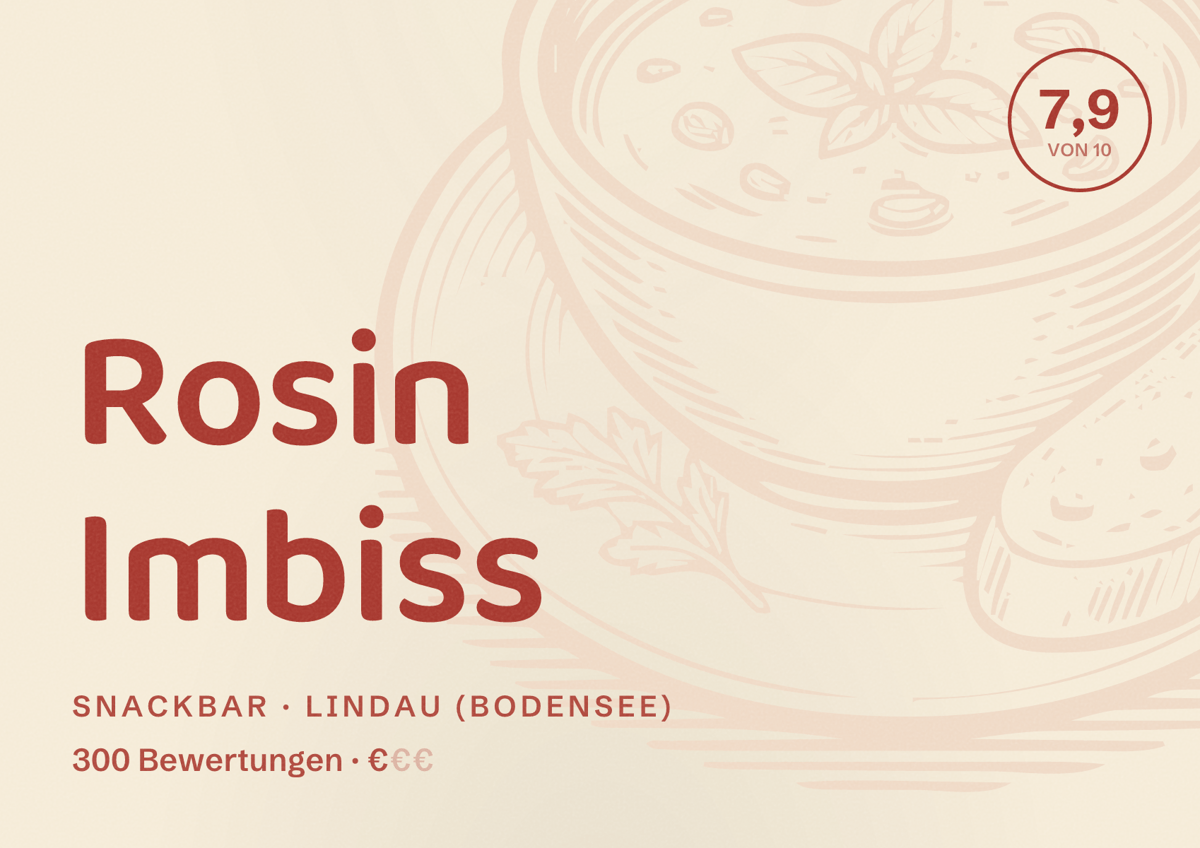 Illustriertes Poster von Rosin Imbiss, Snackbar in Lindau (Bodensee): Bewertung 7,9 von 10 aus 300 Bewertungen, Preisniveau €