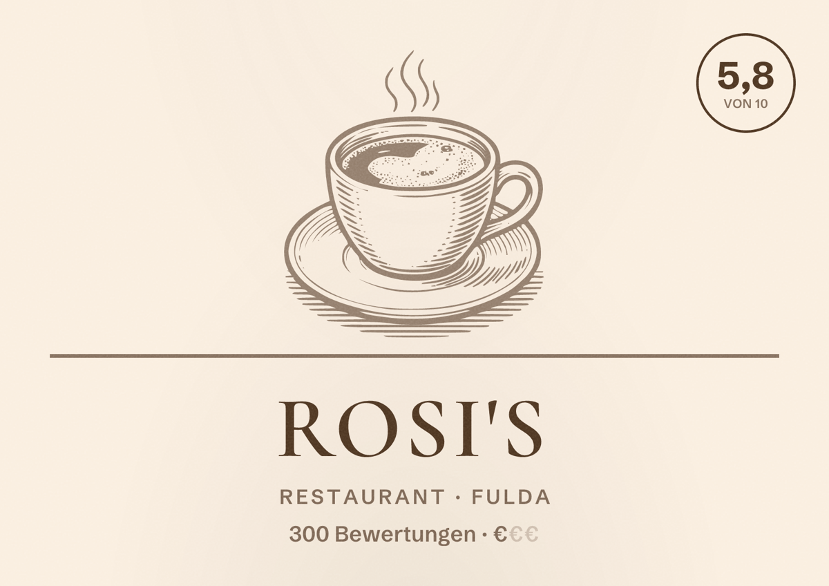Illustriertes Poster von ROSI'S, Restaurant in Fulda: Bewertung 5,8 von 10 aus 300 Bewertungen, Preisniveau €