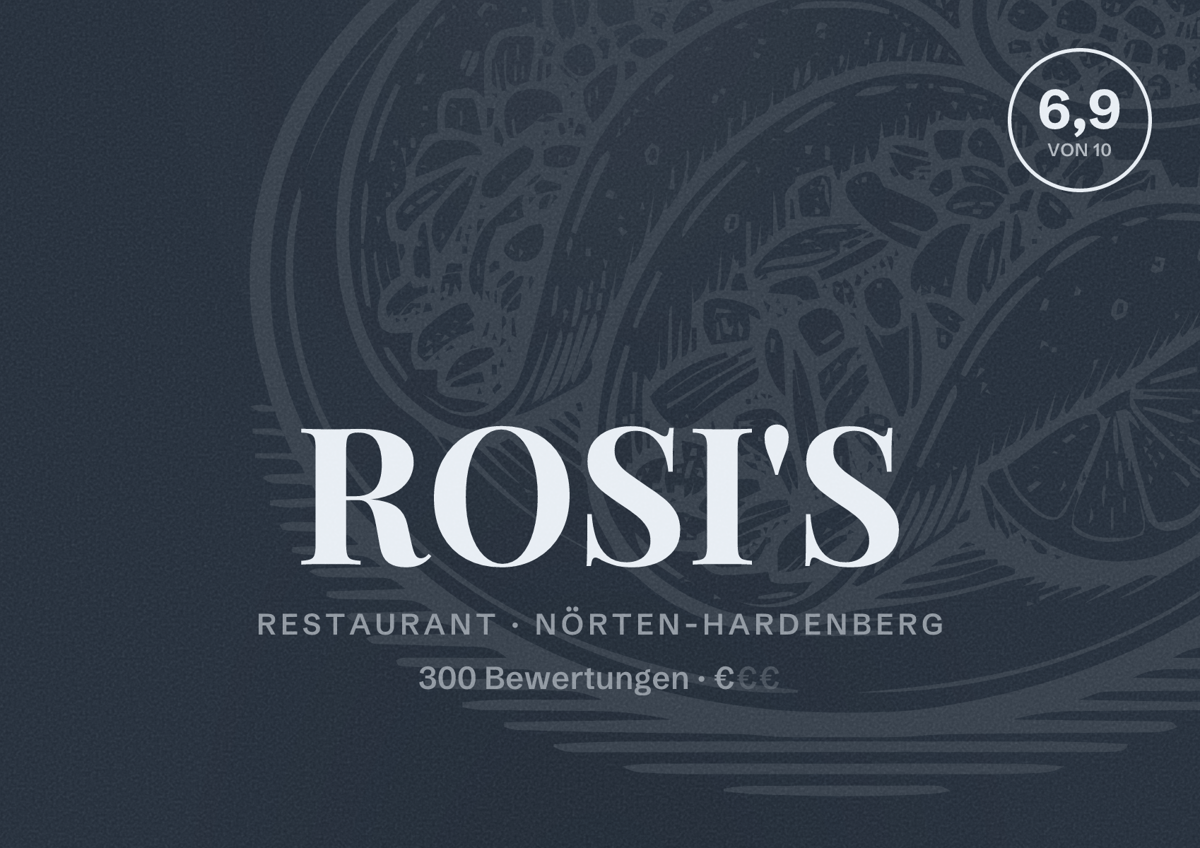 Illustriertes Poster von ROSI'S, Restaurant in Nörten-Hardenberg: Bewertung 6,9 von 10 aus 300 Bewertungen, Preisniveau €