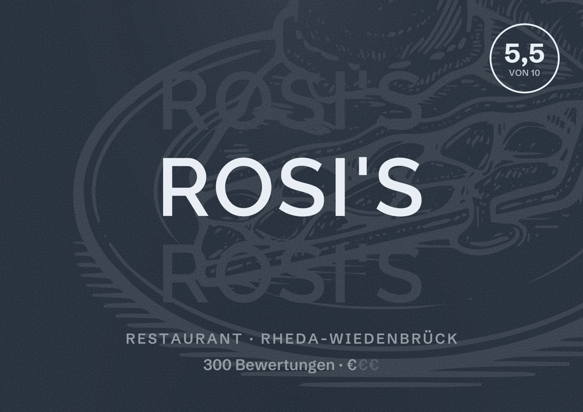 Illustriertes Poster von ROSI'S, Restaurant in Rheda-Wiedenbrück: Bewertung 5,5 von 10 aus 300 Bewertungen, Preisniveau €