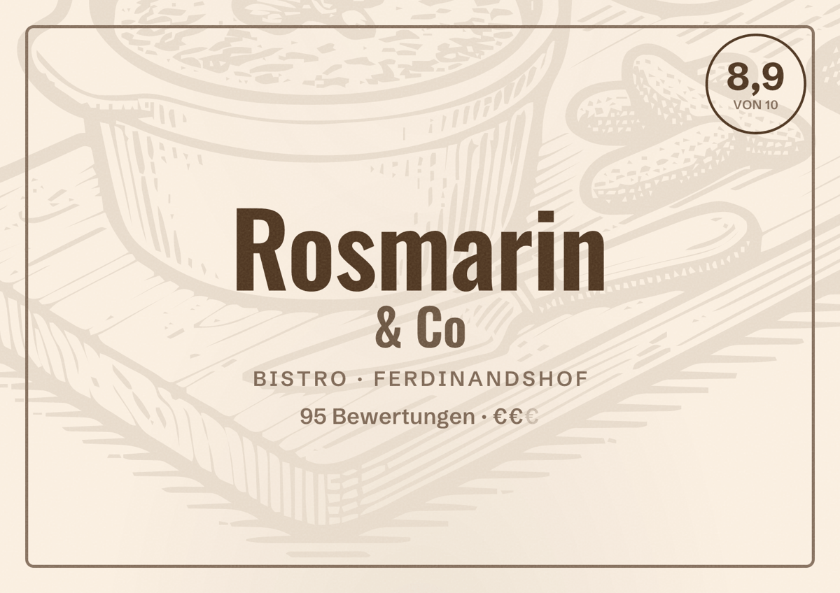 Illustriertes Poster von Rosmarin & Co, Bistro in Ferdinandshof: Bewertung 8,9 von 10 aus 95 Bewertungen, Preisniveau €€