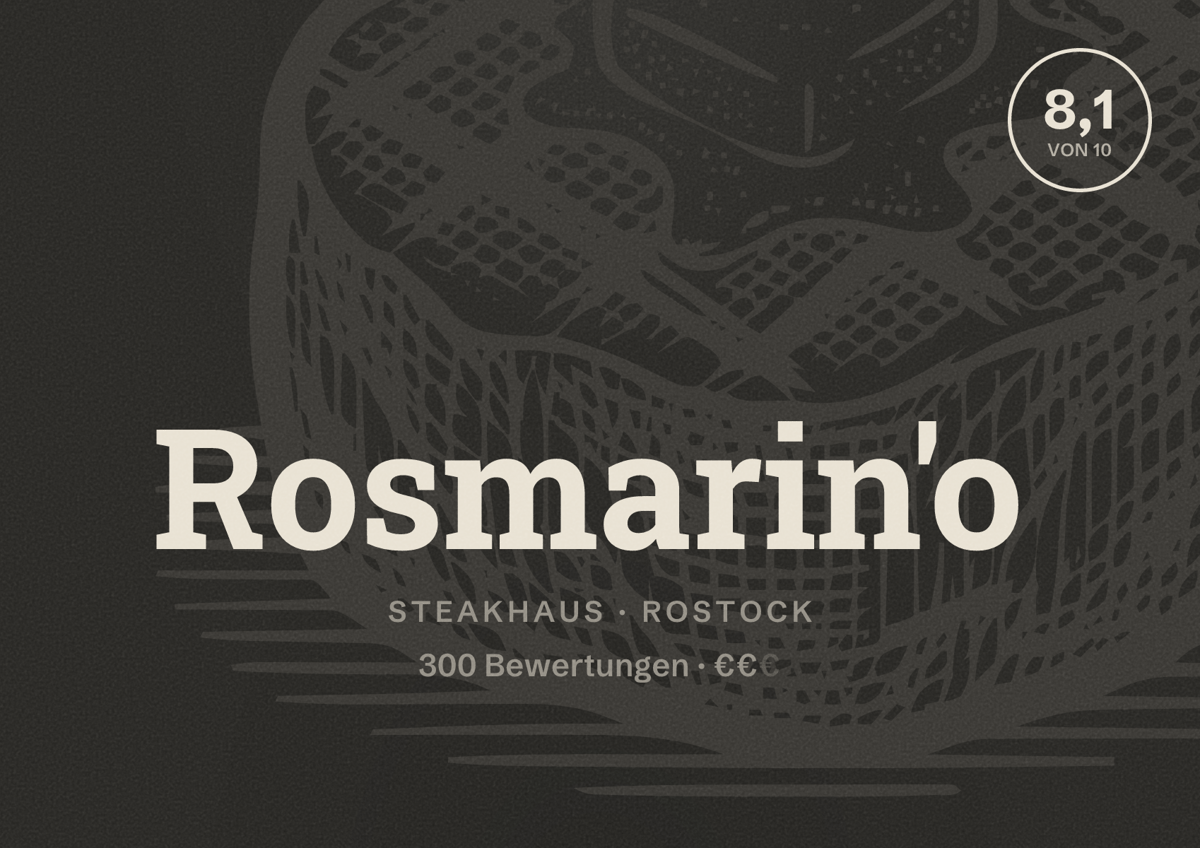 Illustriertes Poster von Rosmarin'o, Steakhaus in Rostock: Bewertung 8,1 von 10 aus 300 Bewertungen, Preisniveau €€