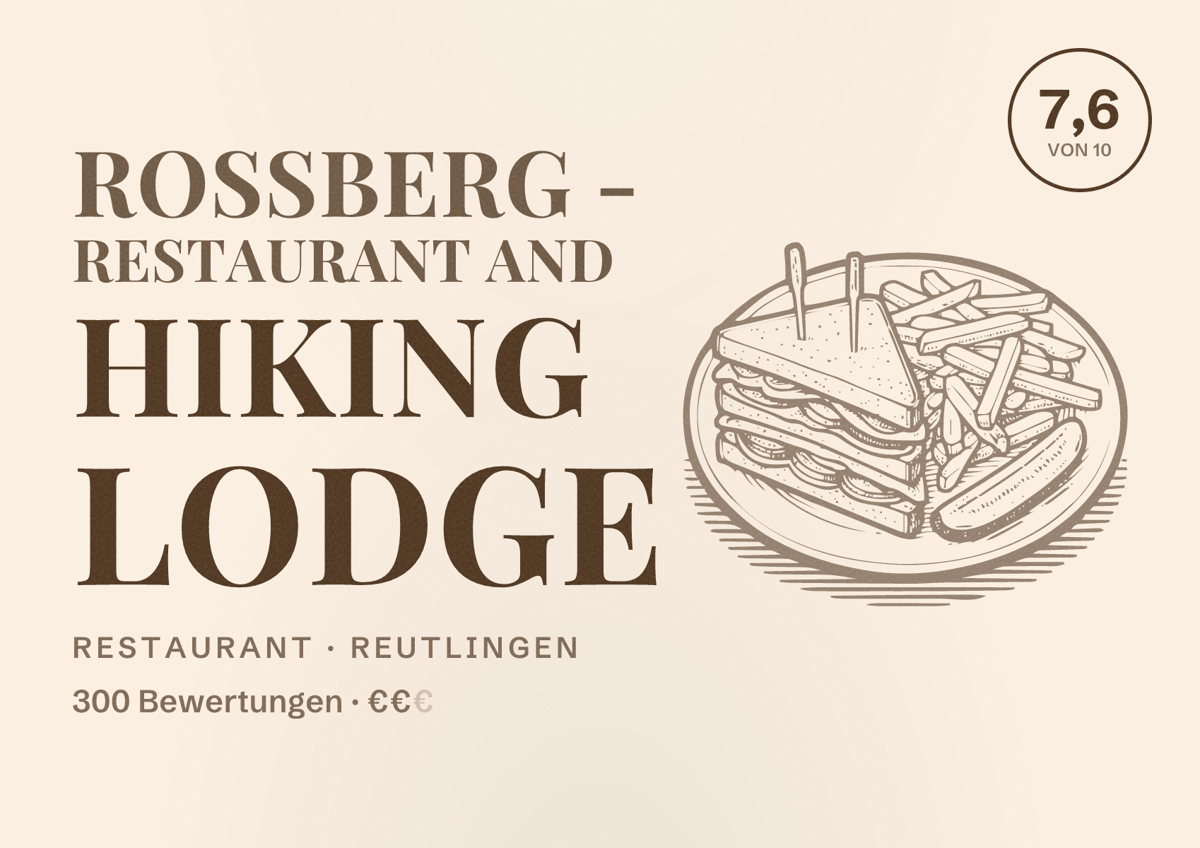 Illustriertes Poster von Roßberg - restaurant and hiking lodge, Restaurant in Reutlingen: Bewertung 7,6 von 10 aus 300 Bewertungen, Preisniveau €€
