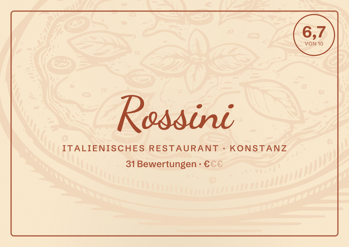 Illustriertes Poster von Rossini, Italienisches Restaurant in Konstanz: Bewertung 6,7 von 10 aus 31 Bewertungen, Preisniveau €