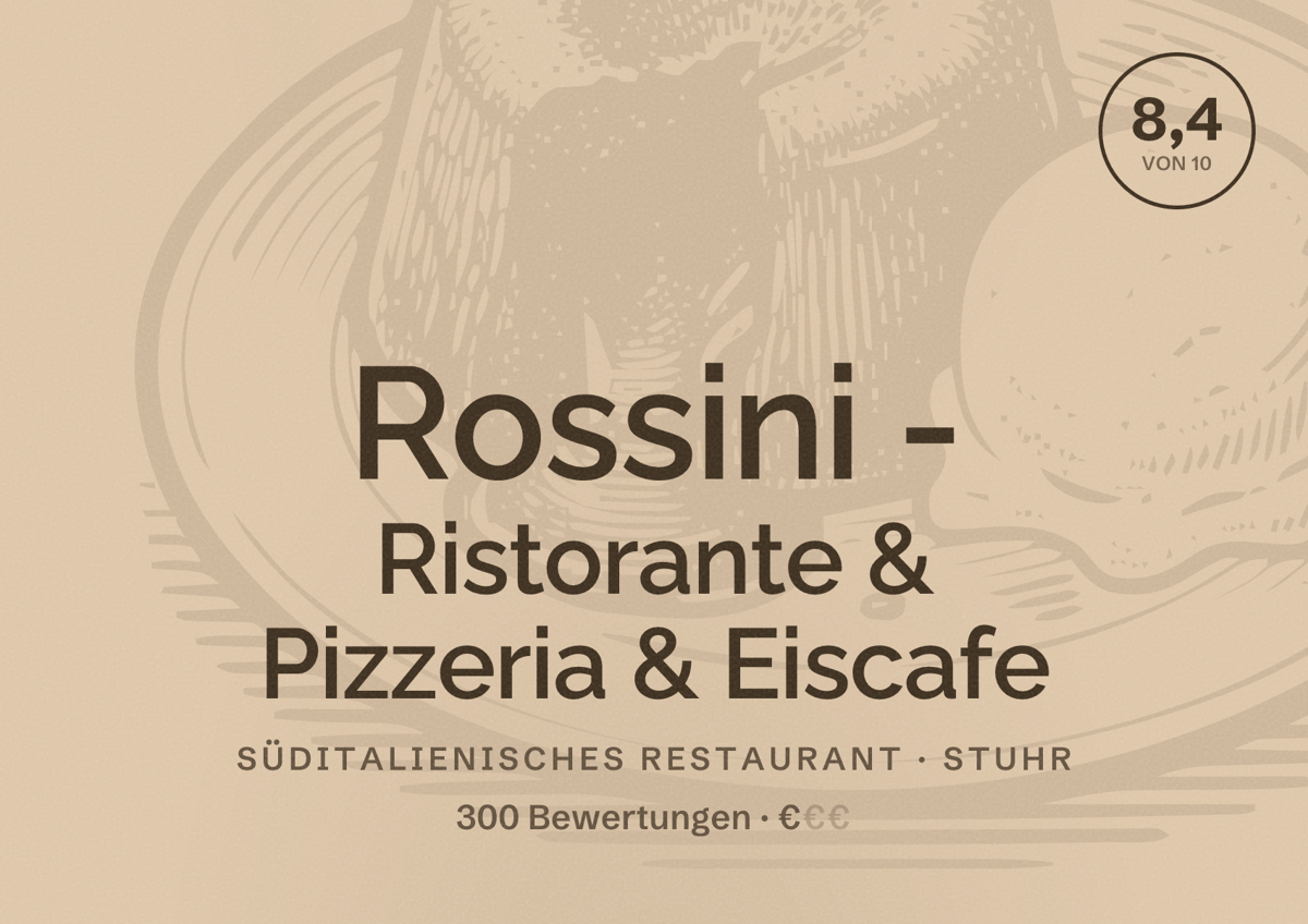 Illustriertes Poster von Rossini - Ristorante & Pizzeria & Eiscafe, Süditalienisches Restaurant in Stuhr: Bewertung 8,4 von 10 aus 300 Bewertungen, Preisniveau €