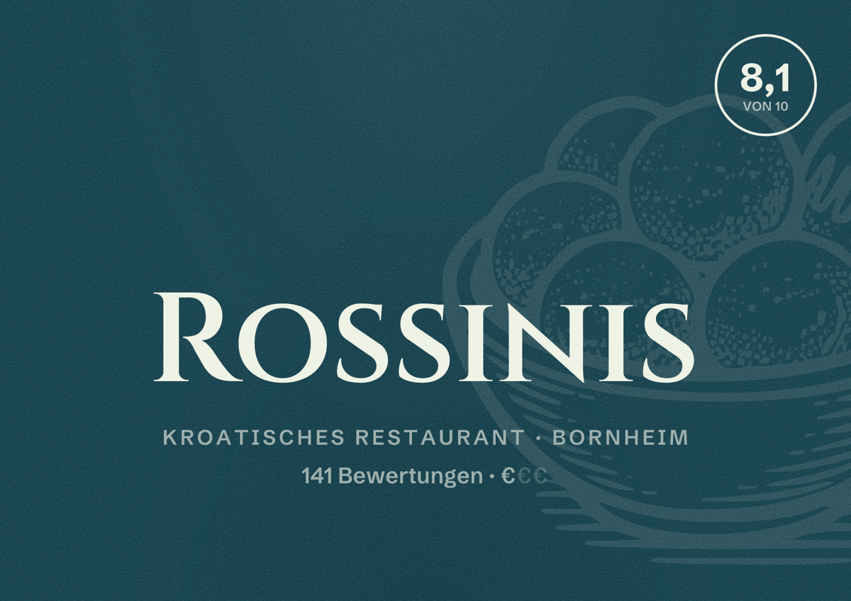 Illustriertes Poster von Rossinis, Kroatisches Restaurant in Bornheim: Bewertung 8,1 von 10 aus 141 Bewertungen, Preisniveau €