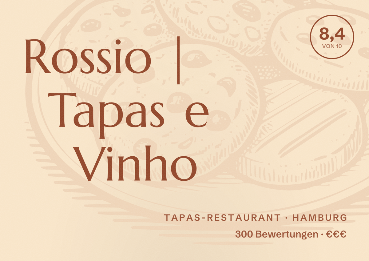 Illustriertes Poster von Rossio | Tapas e Vinho, Tapas-Restaurant in Hamburg: Bewertung 8,4 von 10 aus 300 Bewertungen, Preisniveau €€€