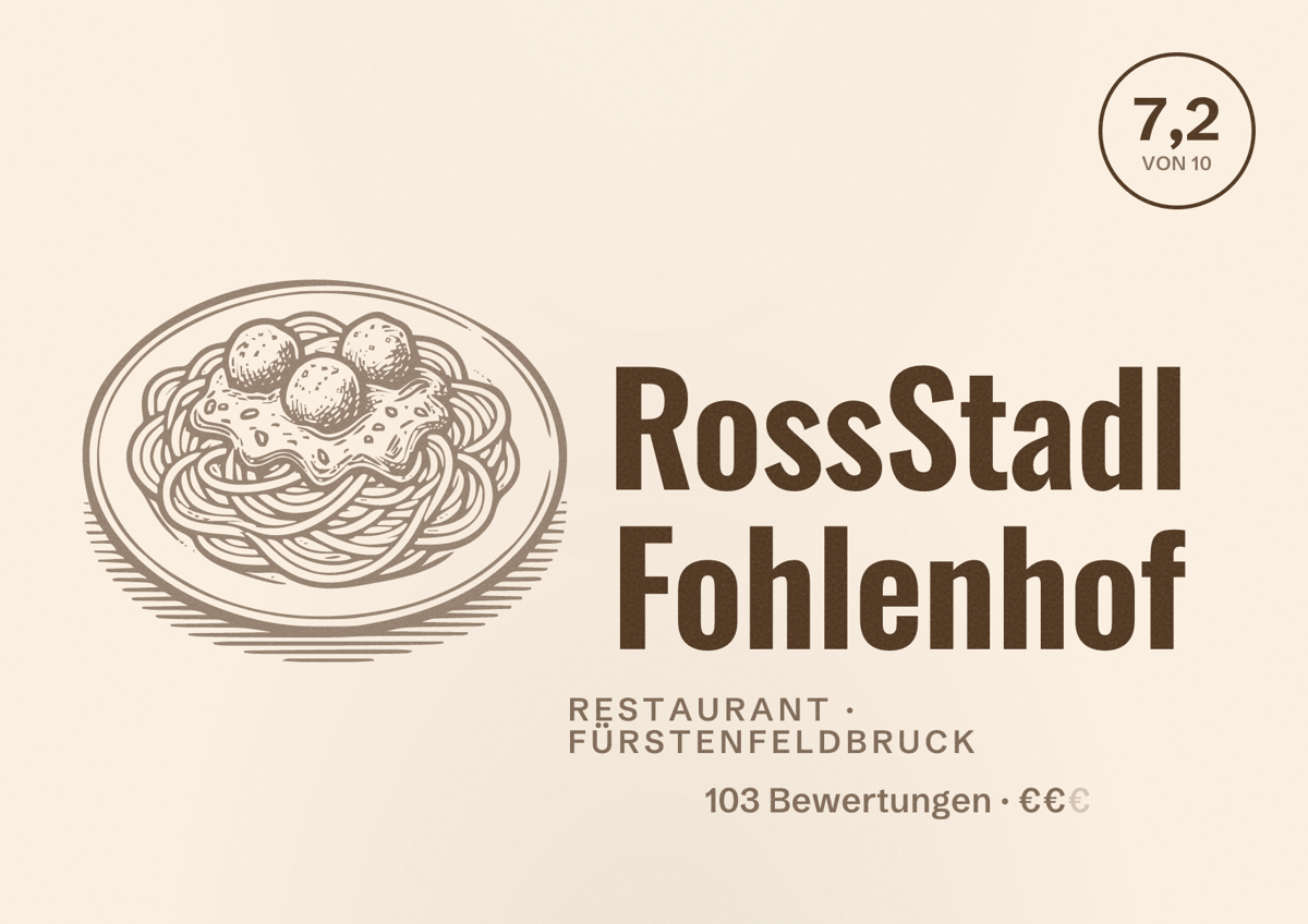 Illustriertes Poster von RossStadl Fohlenhof, Restaurant in Fürstenfeldbruck: Bewertung 7,2 von 10 aus 103 Bewertungen, Preisniveau €€