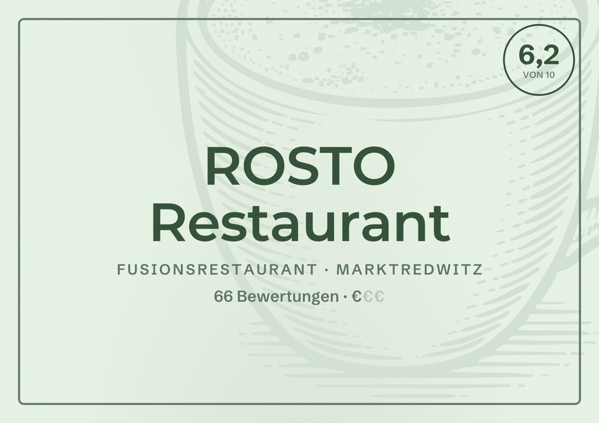 Illustriertes Poster von ROSTO Restaurant, Fusionsrestaurant in Marktredwitz: Bewertung 6,2 von 10 aus 66 Bewertungen, Preisniveau €